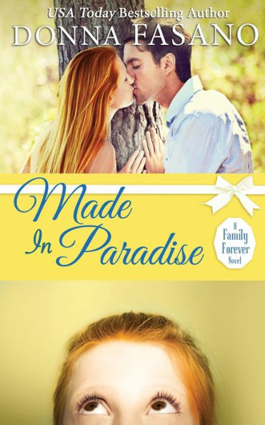 Made Paradise (A Family Forever Series, Book 2)