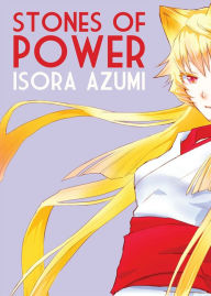 Title: Stones of Power, Author: Azumi Isora