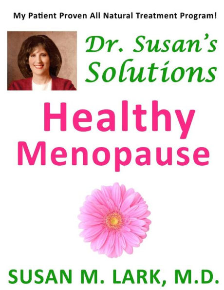 Dr. Susan's Solutions: Healthy Menopause