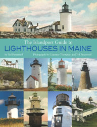 Title: The Islandport Guide to Lighthouses in Maine, Author: Ted Panayotoff