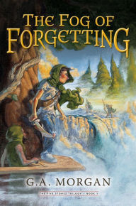 Title: The Fog of Forgetting, Author: G. A. Morgan