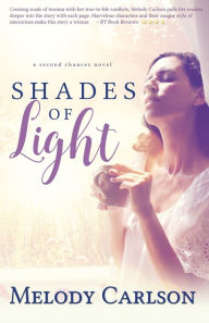 Title: Shades of Light, Author: Melody Carlson