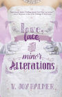 Love, Lace, and Minor Alterations