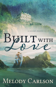 Title: Built with Love, Author: Melody Carlson