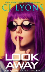 Title: Look Away, Author: C. J. Lyons