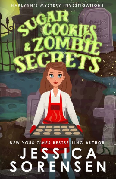 Sugar Cookies & Zombie Secrets: Mystery #1