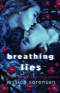 Title: Breathing Lies, Author: Jessica Sorensen