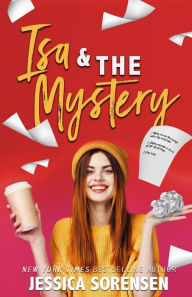 Title: Isa & the Mystery, Author: Jessica Sorensen