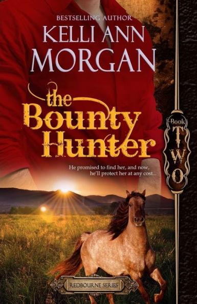 The Bounty Hunter: Redbourne Series #2 - Rafe's Story