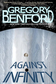 Title: Against Infinity, Author: Gregory Benford