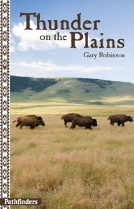 Title: Thunder on the Plains, Author: Gary Robinson