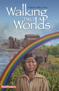 Title: Walking Two Worlds, Author: Joseph Bruchac