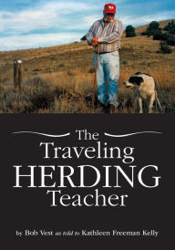 Title: The Traveling Herding Teacher, Author: Bob Vest