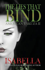 Title: American Yakuza II - The Lies That Bind, Author: Isabella I Que