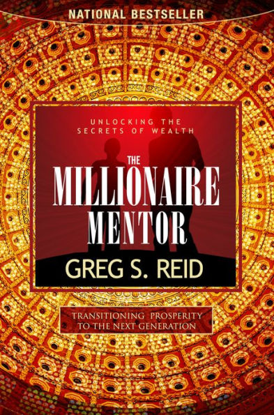 The Millionaire Mentor: Unlocking the Secrets of Wealth