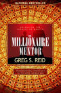 The Millionaire Mentor: Unlocking the Secrets of Wealth