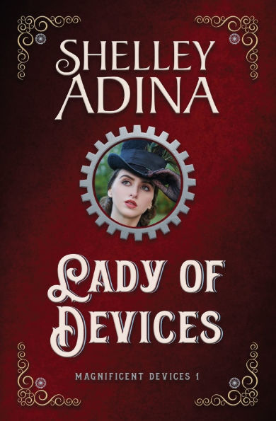 Lady of Devices (Magnificent Devices, #1)