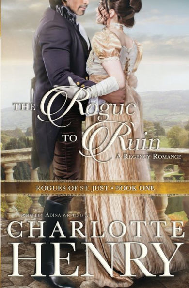 The Rogue to Ruin: A classic Regency romance