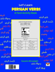 Title: Let's Learn Persian Verbs (a Farsi Activity Book), Author: Nazanin Mirsadeghi