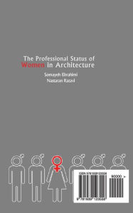 Title: The Professional Status of Women in Architecture: An Analytical Approach on Female Architects in the United States (1970-2016), Author: Nastaran Razavi