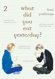 Title: What Did You Eat Yesterday?, Volume 2, Author: Fumi Yoshinaga