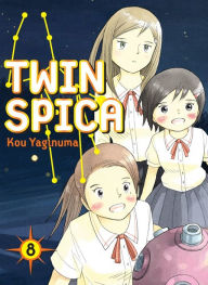 Title: Twin Spica, Volume 8, Author: Kou Yaginuma