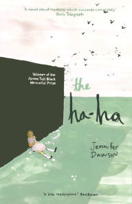 Title: The Ha-Ha, Author: Jennifer Dawson