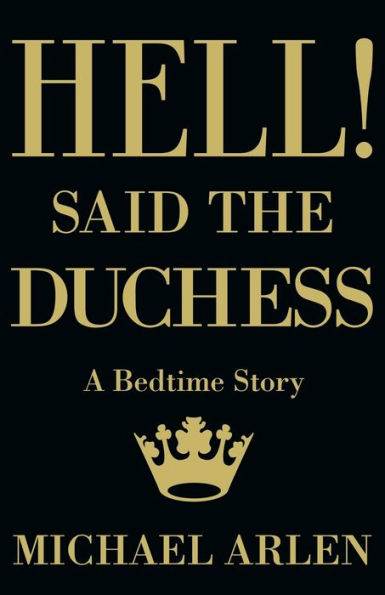 Hell! Said the Duchess