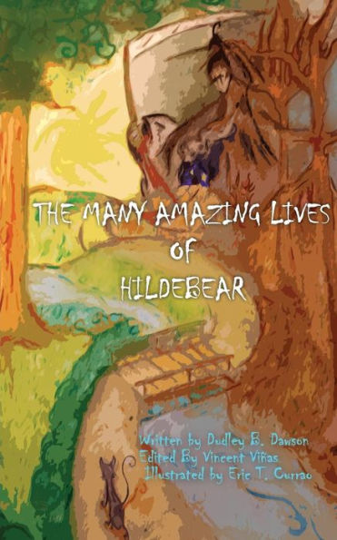 The Many Amazing Lives of Hildebear