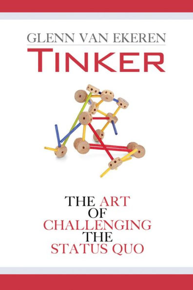 Tinker: the Art of Challenging Status Quo