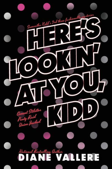 Here's Lookin' At You, Kidd: Samantha Kidd Omnibus #3