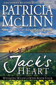Title: Jack's Heart: Wyoming Wildflowers, Book 6, Author: Patricia McLinn