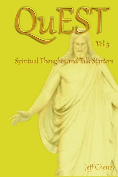 QuEST Vol.3: Spiritual Thoughts and Talk Starters