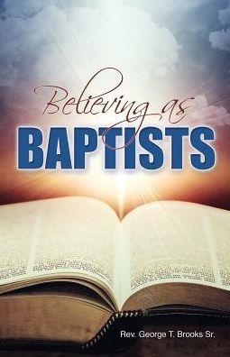 Believing as Baptists