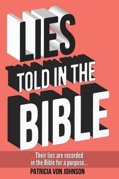 Lies Told in the Bible: Intriguing Stories of Lies and Consequences