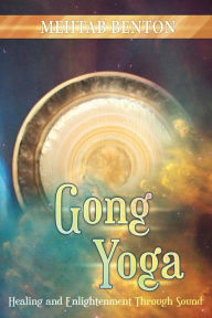 Title: Gong Yoga, Author: Mehtab Benton