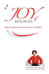 Title: Joy of Business, Author: Simone Milasas