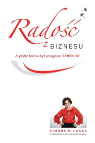 Title: Rado Biznesu - Joy of Business Polish, Author: Simone Milasas