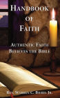 Handbook of Faith: Authentic Faith Believes the Bible