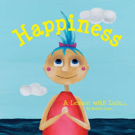 Title: Happiness: A Lesson with Lulu, Author: Robert Jones