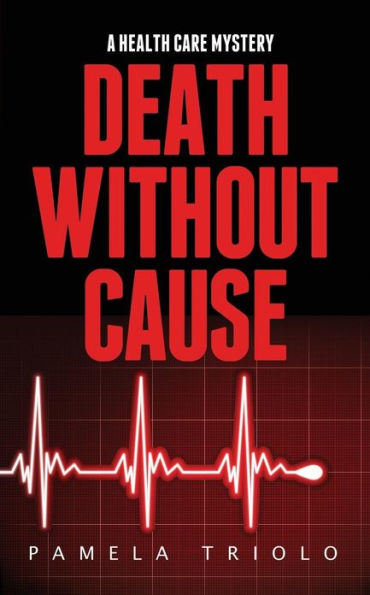 Death Without Cause: A Health Care Mystery