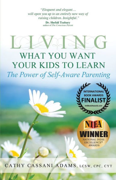 Living What You Want Your Kids to Learn: The Power of Self-Aware Parenting
