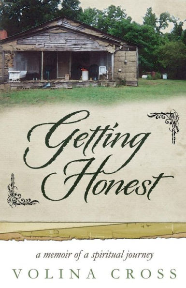 Getting Honest: A Memoir of a Spiritual Journey