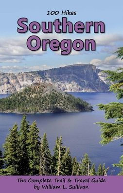 100 Hikes: Southern Oregon