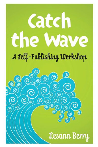 Catch the Wave: A self-Publishing Workshop