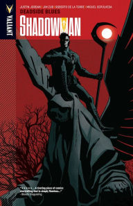 Title: Shadowman Volume 3: Deadside Blues, Author: Justin Jordan