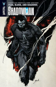 Title: Shadowman Volume 4: Fear, Blood, and Shadows, Author: Peter Milligan