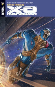 Title: X-O Manowar, Volume 7: Armor Hunters, Author: Robert Venditti