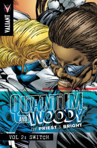 Title: Quantum and Woody by Priest & Bright Volume 2: Switch, Author: Christopher Priest