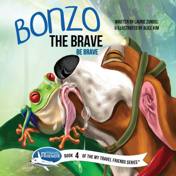 Bonzo the Brave: Be Brave